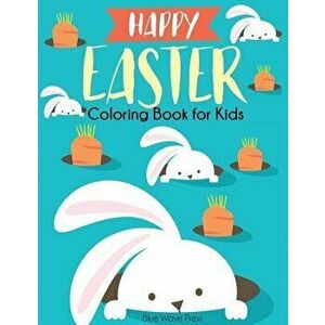 Happy Easter Coloring Book for Kids, Paperback - Blue Wave Press imagine