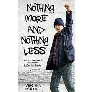 Nothing More and Nothing Less, Paperback - Virginia Moffatt imagine