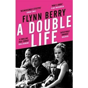 Double Life. 'A thrilling page-turner' (Paula Hawkins, author of The Girl on the Train), Paperback - Flynn Berry imagine