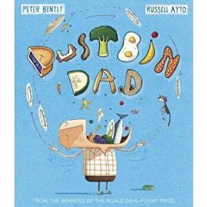 Dustbin Dad - Peter Bently imagine