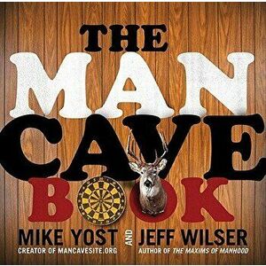 The Man Cave Book - Jeff Wilser imagine