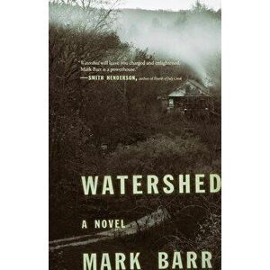 Watershed, Hardcover - Mark Barr imagine