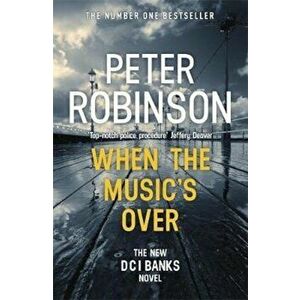 When the Music's Over, Paperback - Peter Robinson imagine