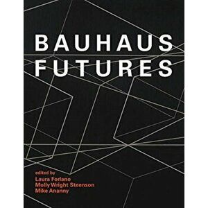 Bauhaus Futures, Hardback - *** imagine