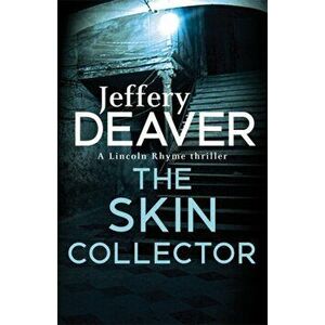 Skin Collector. Lincoln Rhyme Book 11, Paperback - Jeffery Deaver imagine
