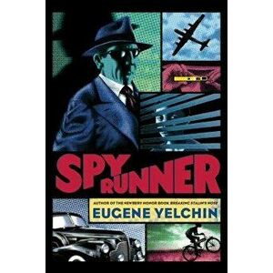 Spy Runner, Hardcover - Eugene Yelchin imagine