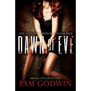 Dawn of Eve, Paperback - Pam Godwin imagine