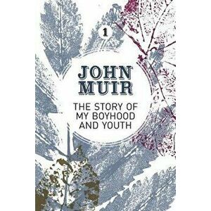Story of My Boyhood and Youth, Paperback imagine