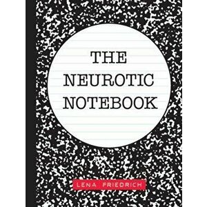 Neurotic Notebook, Paperback - Lena Friedrich imagine