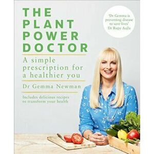 Plant Power Doctor, Paperback - Dr Gemma Newman imagine