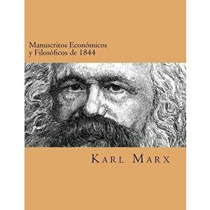 Manuscritos Economicos Y Filosoficos de 1844 (Spanish Edtion), Paperback - Karl Marxs imagine