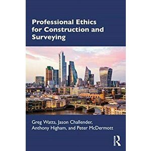 Professional Ethics in Construction and Surveying, Paperback - Peter Mcdermott imagine