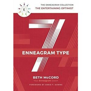 Enneagram Type 7. The Entertaining Optimist, Hardback - Beth McCord imagine