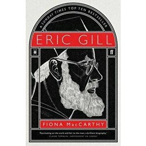 Eric Gill, Paperback - Fiona MacCarthy imagine