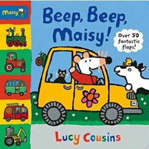 Beep, Beep, Maisy!, Hardcover - Lucy Cousins imagine
