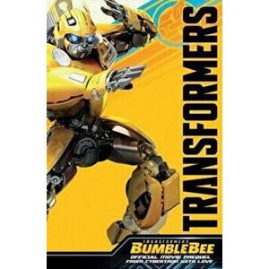 Transformers Bumblebee Movie Prequel: From Cybertron with Love, Paperback - John Barber imagine
