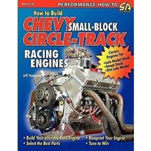 How to Build Chevy Small-Block Circle-Track Racing Engines - Jeff Huneycutt imagine