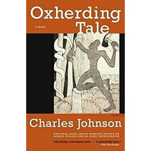 Oxherding Tale, Paperback - Charles Johnson imagine