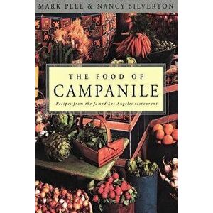 The Food of Campanile, Paperback - Mark Peel imagine