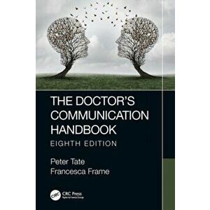 Doctor's Communication Handbook, 8th Edition, Paperback - Francesca Frame imagine