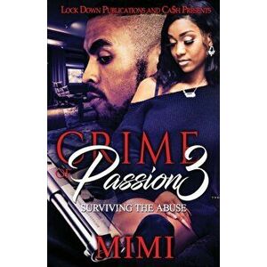 Crime of Passion 3: Surviving the Abuse, Paperback - Mimi imagine
