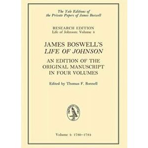 James Boswell's 'Life of Johnson'. An Edition of the Original Manuscript, in Four Volumes; Vol. 4: 1780-1784, Hardback - James Boswell imagine