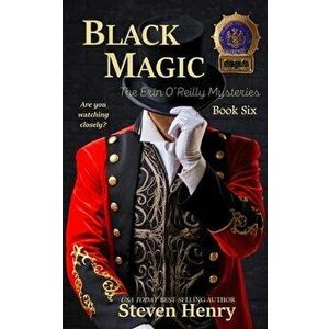 Black Magic, Paperback - Steven Henry imagine