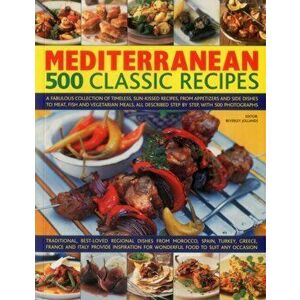 Mediterranean: 500 Classic Recipes, Paperback - Beverley Jollands imagine