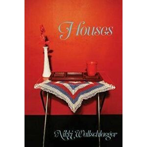 Houses, Paperback - Nikki Wallschlaeger imagine