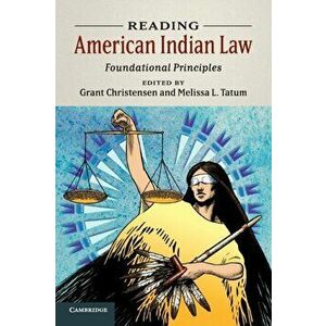 Reading American Indian Law: Foundational Principles, Paperback - Grant Christensen imagine