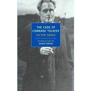 The Case of Comrade Tulayev, Paperback - Victor Serge imagine