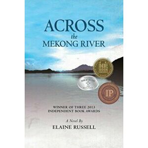 Across the Mekong River, Paperback - Elaine Russell imagine