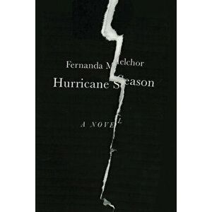Hurricane Season, Paperback - Fernanda Melchor imagine