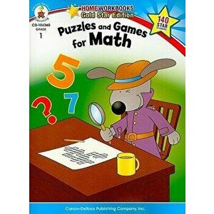 Puzzles and Games for Math, Grade 1: Gold Star Edition, Paperback - Carson-Dellosa Publishing imagine