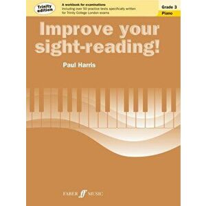 Improve your sight-reading! Trinity Edition Piano Grade 3, Paperback - Paul Harris imagine