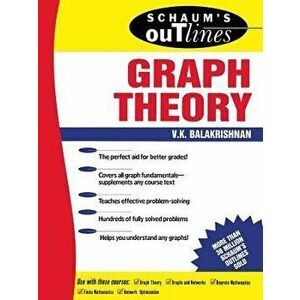 Schaum's Outline of Graph Theory: Including Hundreds of Solved Problems, Paperback - V. K. Balakrishnan imagine