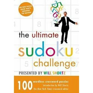 Ultimate Sudoku Challenge, Paperback - Will Shortz imagine