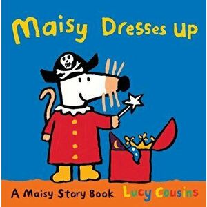 Maisy Dresses Up, Paperback - Lucy Cousins imagine