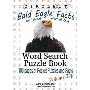 Circle It, Bald Eagle and Great Horned Owl Facts, Pocket Size, Word Search, Puzzle Book - Lowry Global Media LLC imagine