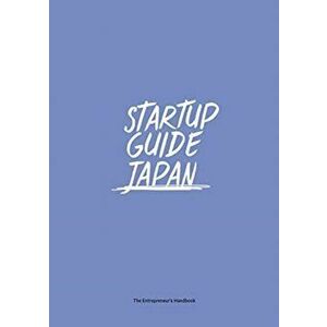 Startup Guide Japan. Volume 1, Paperback - *** imagine