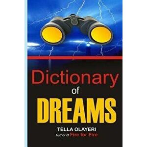 Dictionary of Dreams, Paperback - Tella Olayeri imagine