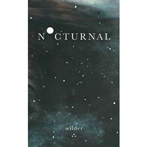 Nocturnal, Paperback - Wilder Poetry imagine