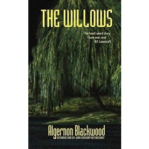 The Willows, Paperback - Algernon Blackwood imagine