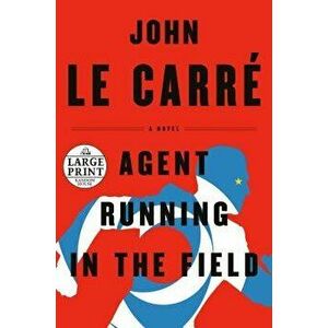Agent Running in the Field - John Le Carre imagine