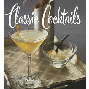 Classic Cocktails: (tiny Folio), Hardcover - Brian D. Hoefling imagine