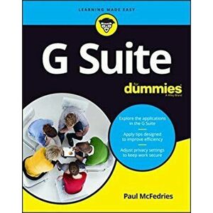 G Suite For Dummies, Paperback - Paul Mcfedries imagine
