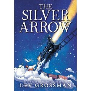 Silver Arrow, Hardback - Lev Grossman imagine