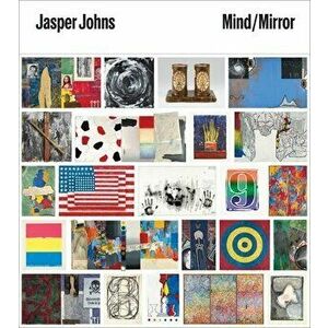 Jasper Johns: Mind/Mirror, Hardcover - Carlos Basualdo imagine