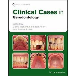 Clinical Cases in Gerodontology, Paperback - *** imagine
