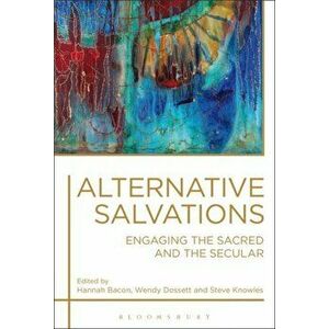 Alternative Salvations. Engaging the Sacred and the Secular, Paperback - *** imagine